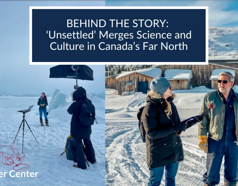 Behind the Story: 'Unsettled' Merges Science, Culture as Canada Inuit ...