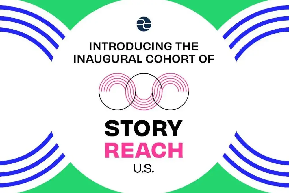 Introducing the Inaugural Cohort of StoryReach U.S.