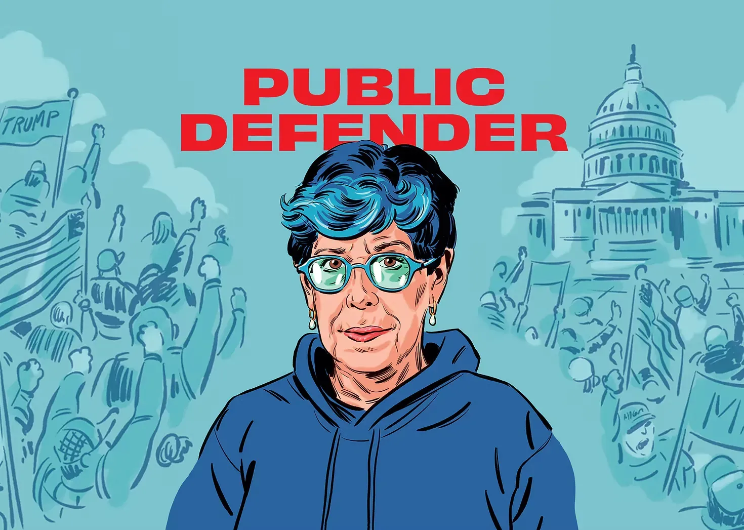 Illustration of a woman with blue hair, blue glasses and blue sweatshirt. In the background scenes of protesters with trump flags in front of the capitol building.