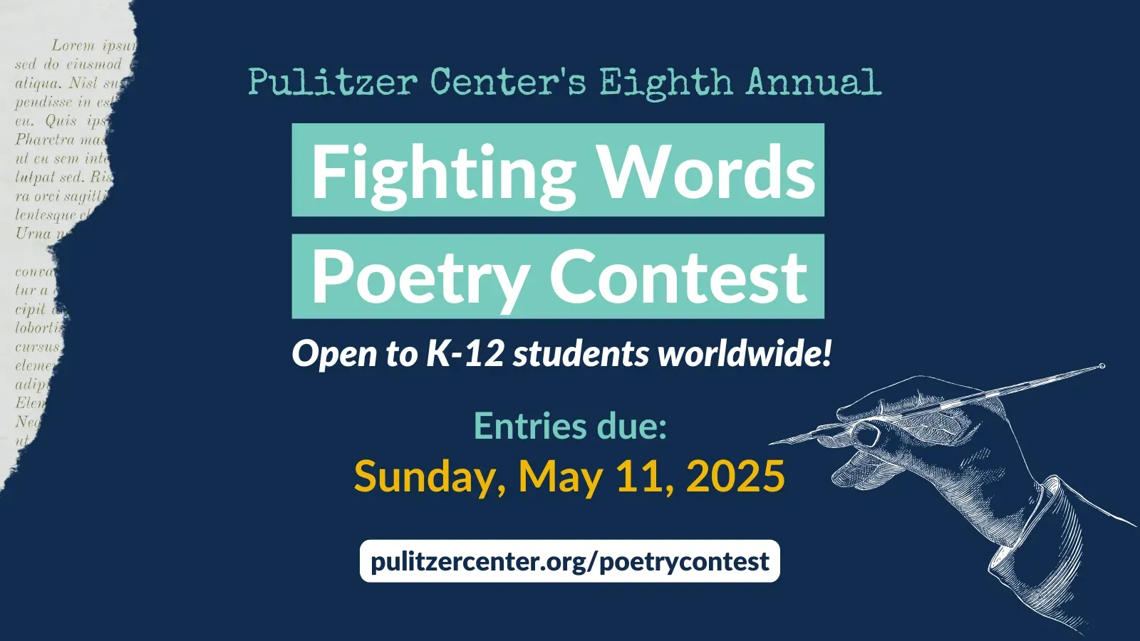 Pulitzer Center's Eighth Annual Fighting Words Poetry Contest open to K-12 students worldwide, entries due Sunday May 11 2025