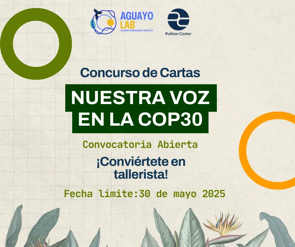 Conviértete en tallerista del Concurso de Cartas del Pulitzer Center: “Nuestra Voz en la COP30”