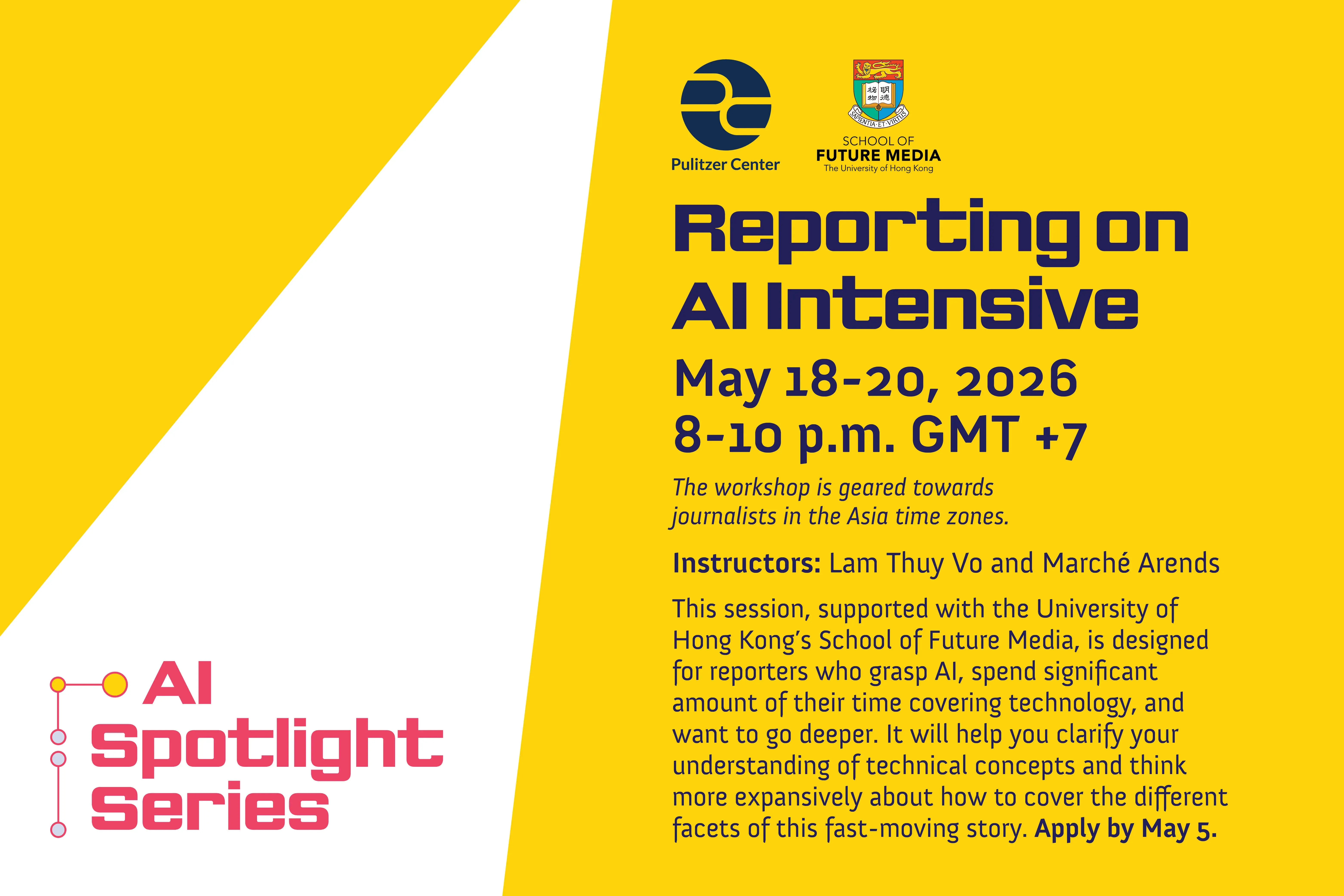 Reporting on AI Intensive, May 18-20, 2026, 8-10pm GMT +7