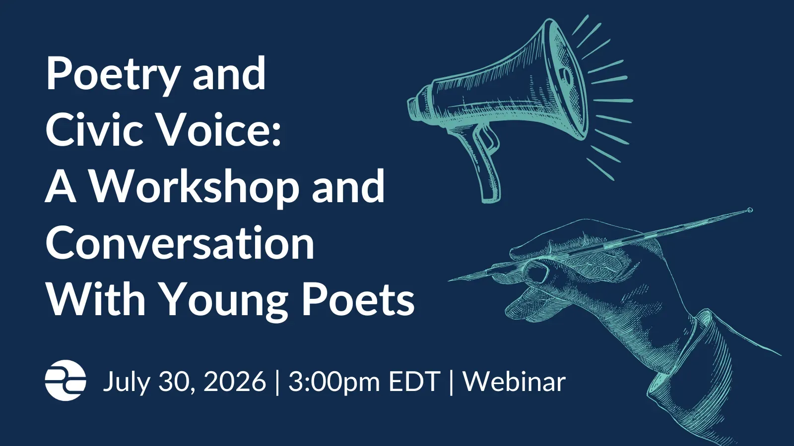 Poetry and Civic Voice: A Workshop and Conversation With Young Poets, July 30, 2026 3:00pm EDT