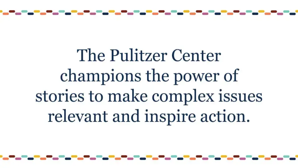 The Pulitzer Center champions the power of stories to make complex issues relevant and inspire action. Graphic by Lucy Crelli.