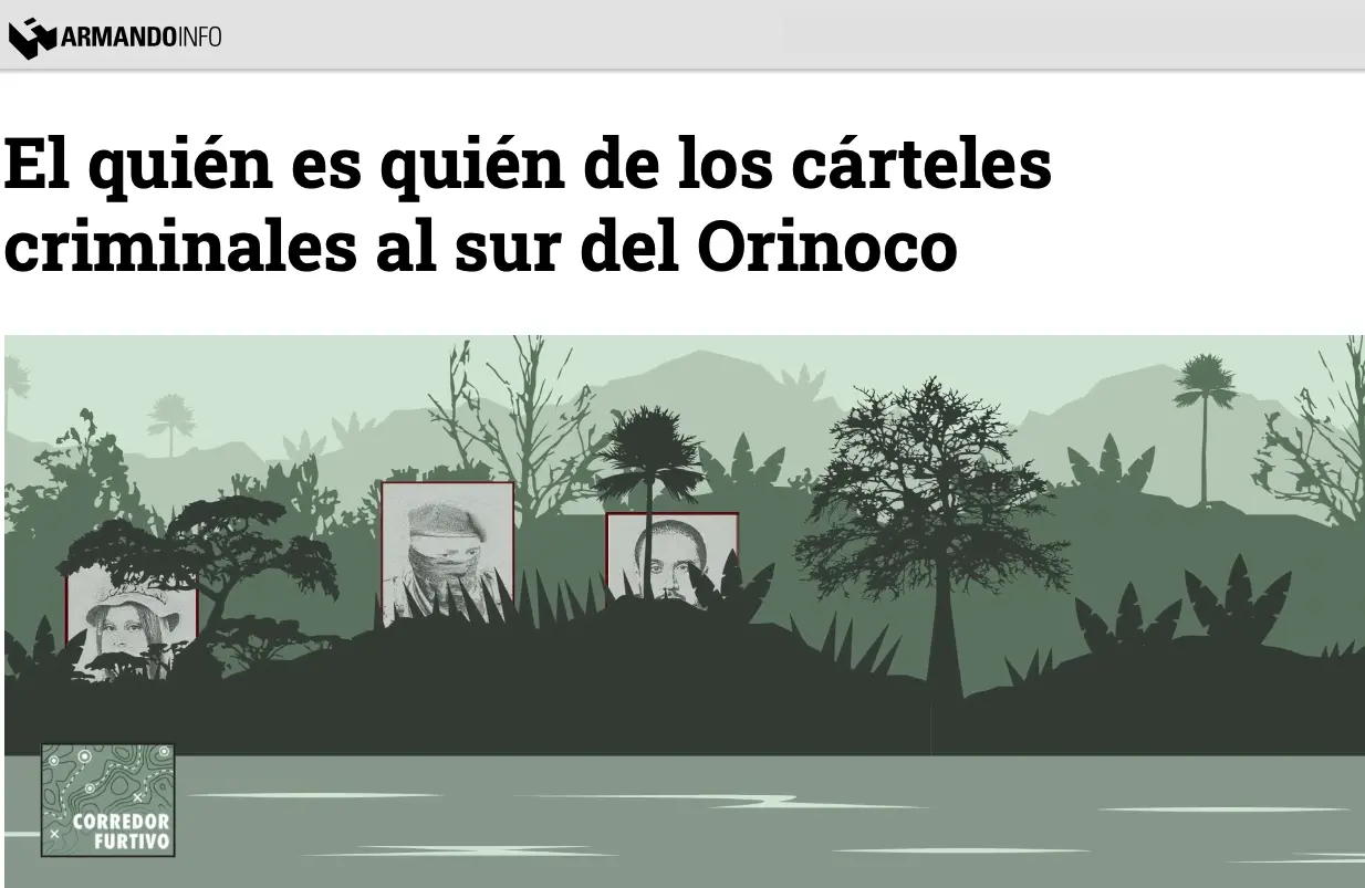 Screenshot of "El quién es quién de los cártales criminales al sur del Orinoco" (The Who’s Who of Criminal Cartels South of the Orinoco) from Armando.info.